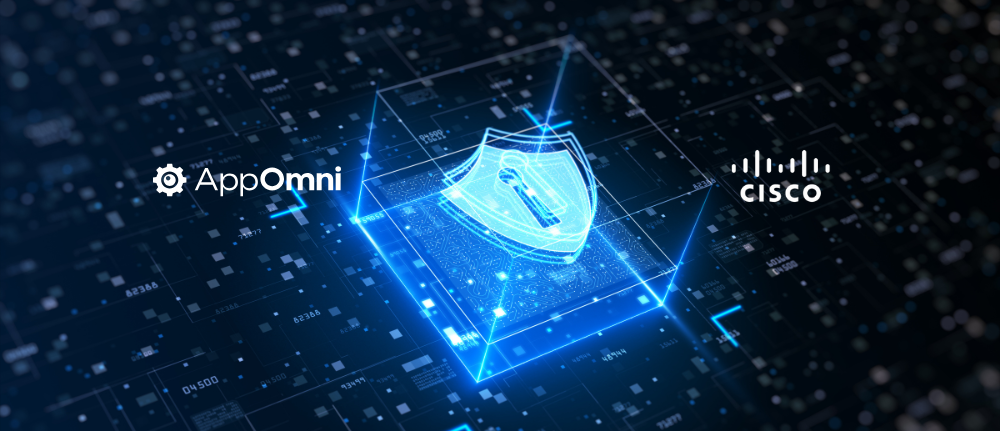 AppOmni and Cisco's partnership to enhance SaaS security